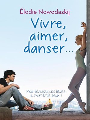 cover image of Vivre, Aimer, Danser...